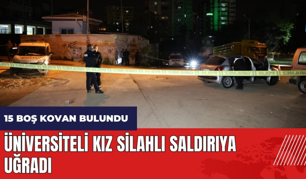 Adana'da üniversiteli kız silahlı saldırıya uğradı