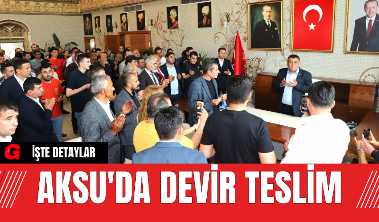 Aksu'da Devir Teslim