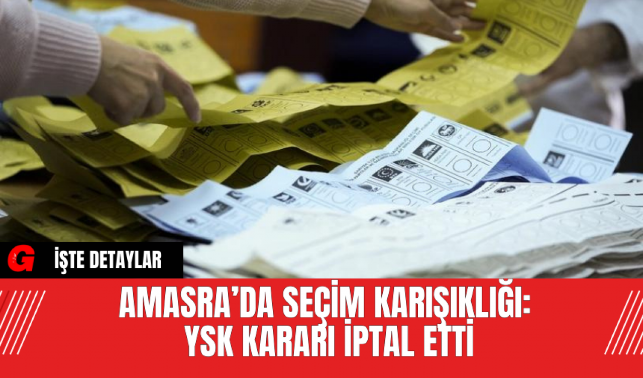 Amasra’da Seçim Karışıklığı: YSK Kararı İptal Etti