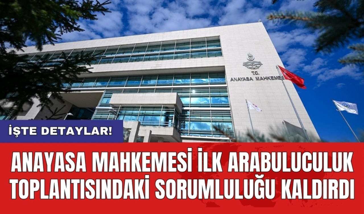 Anayasa Mahkemesi ilk arabuluculuk toplantısındaki sorumluluğu kaldırdı