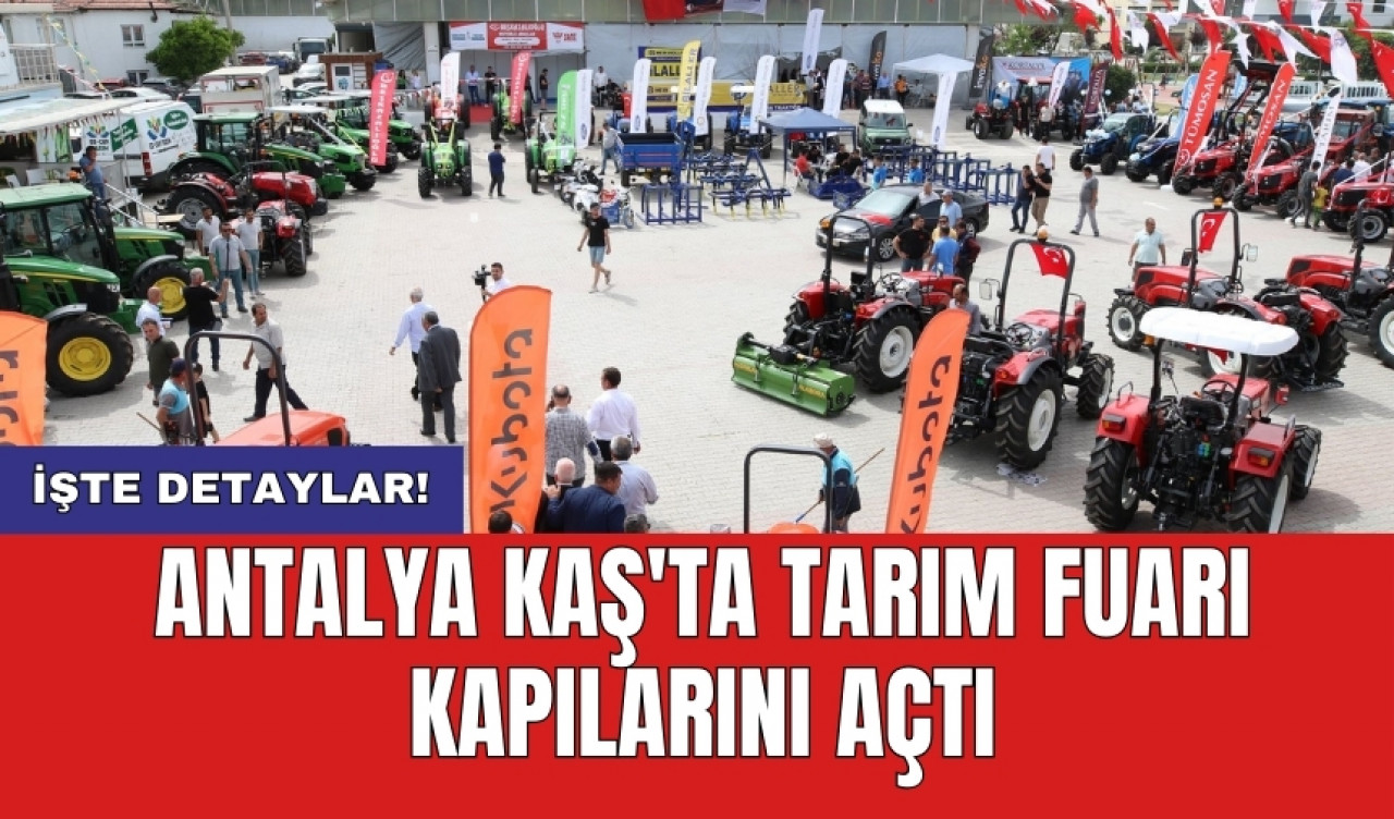 Antalya Kaş'ta Tarım Fuarı Kapılarını Açtı