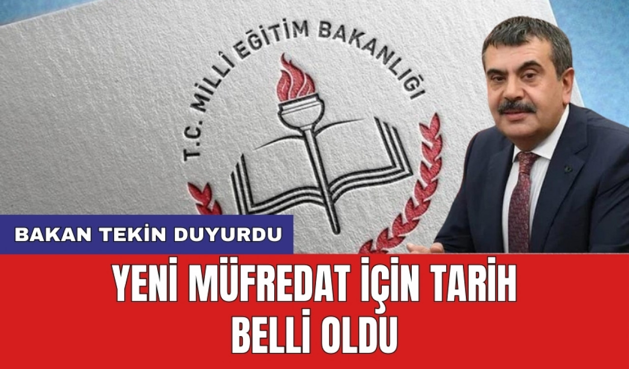 Bakan Tekin duyurdu: Yeni müfredat için tarih belli oldu