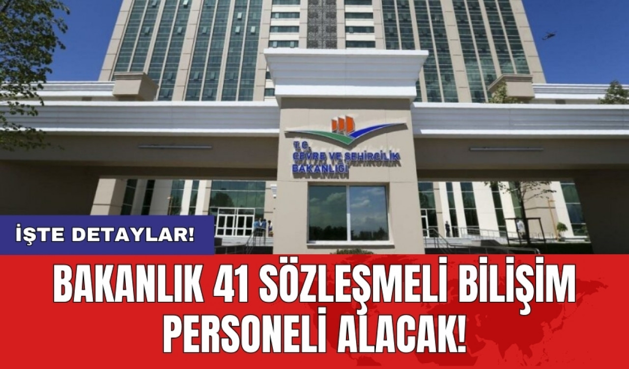 Bakanlık 41 sözleşmeli bilişim personel alacak!