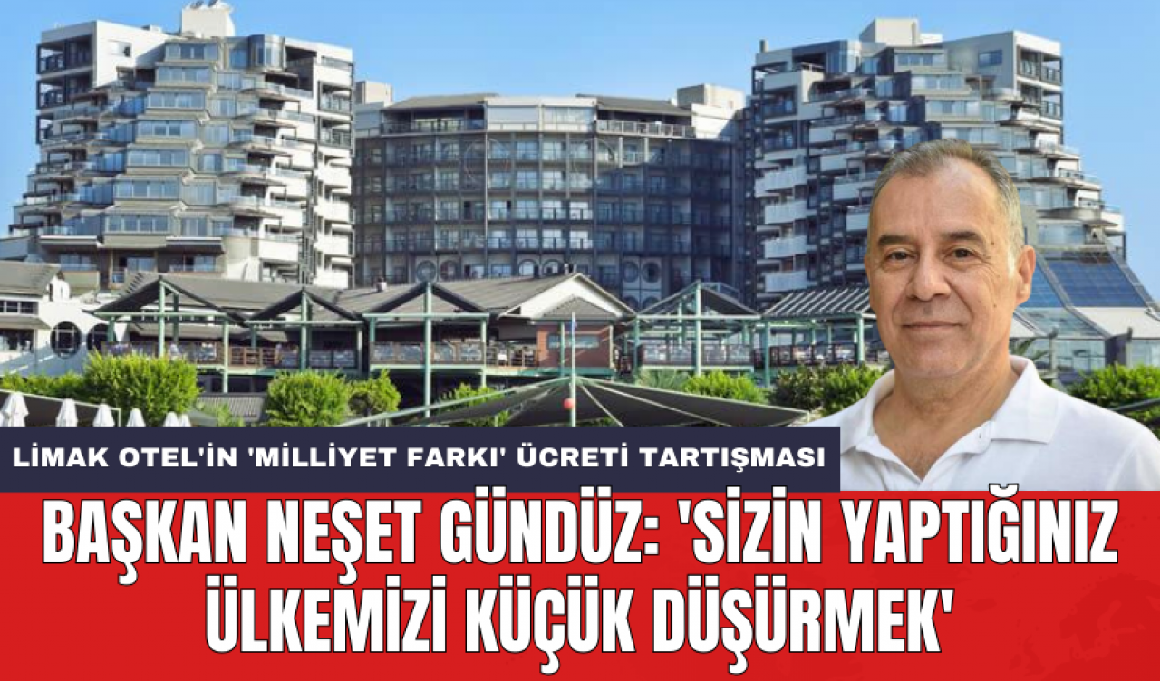 Başkan Neşet Gündüz: 'Sizin yaptığınız ülkemizi küçük düşürmek'