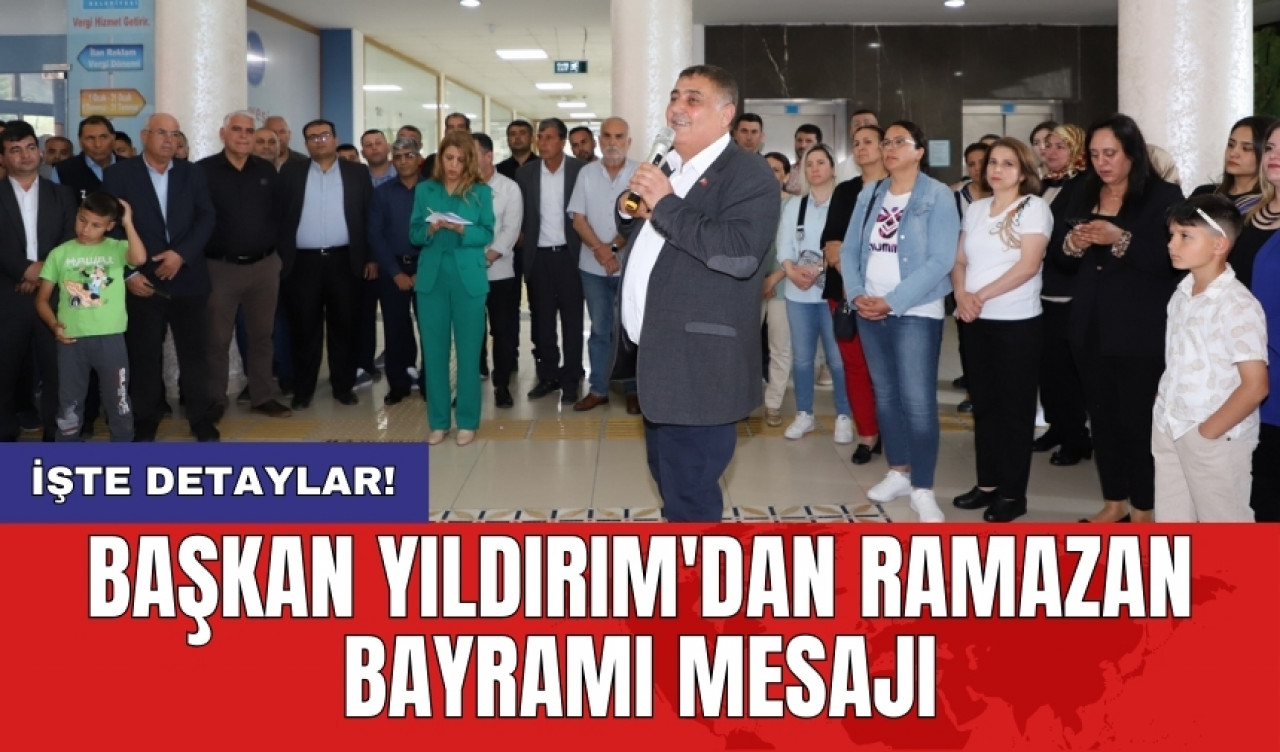 Başkan Yıldırım'dan Ramazan Bayramı mesajı