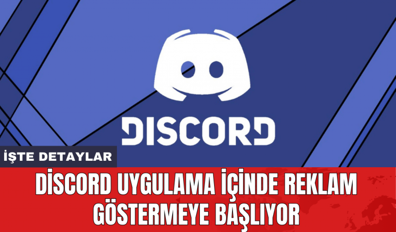 Discord uygulama içinde reklam göstermeye başlıyor