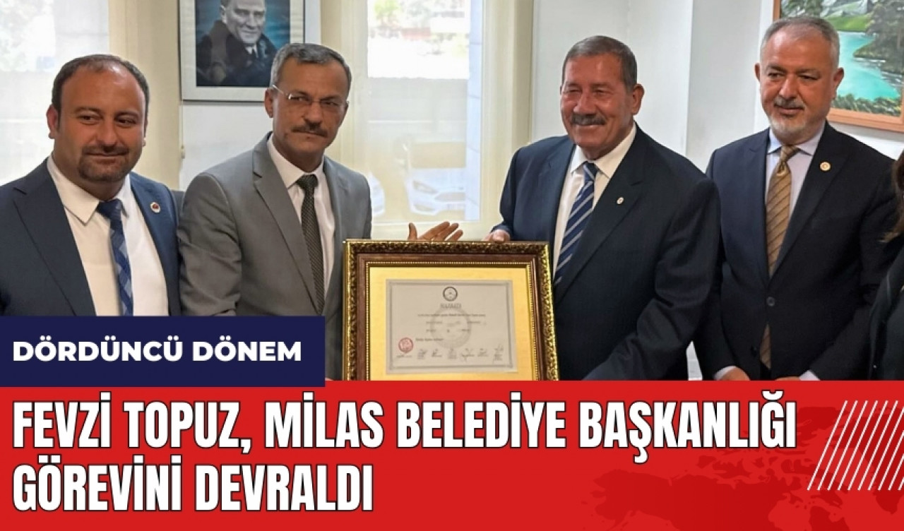 Fevzi Topuz, Milas Belediye Başkanlığı görevini devraldı