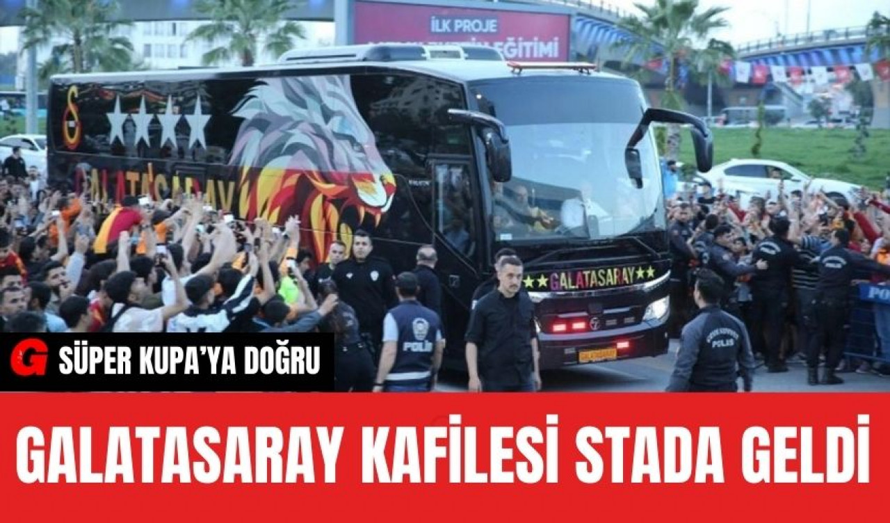 Galatasaray Kafilesi Stada Geldi