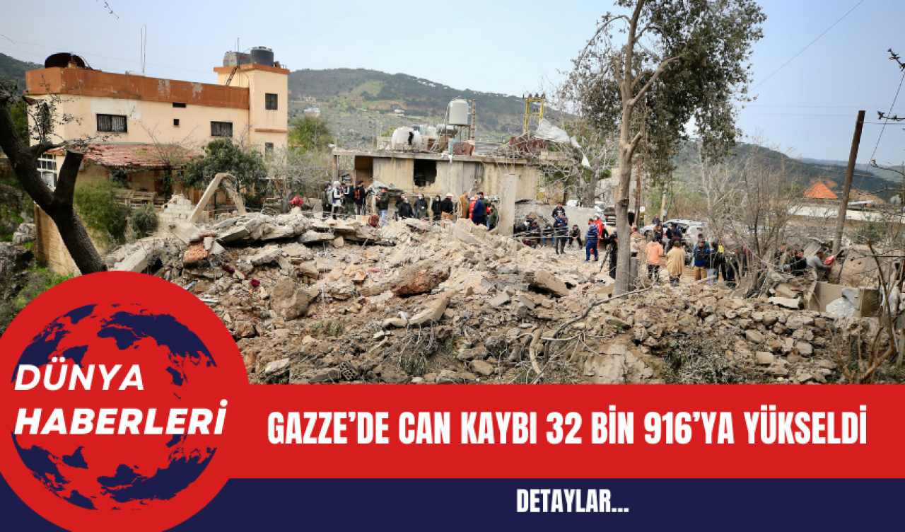 Gazze’de can kaybı 32 bin 916’ya yükseldi