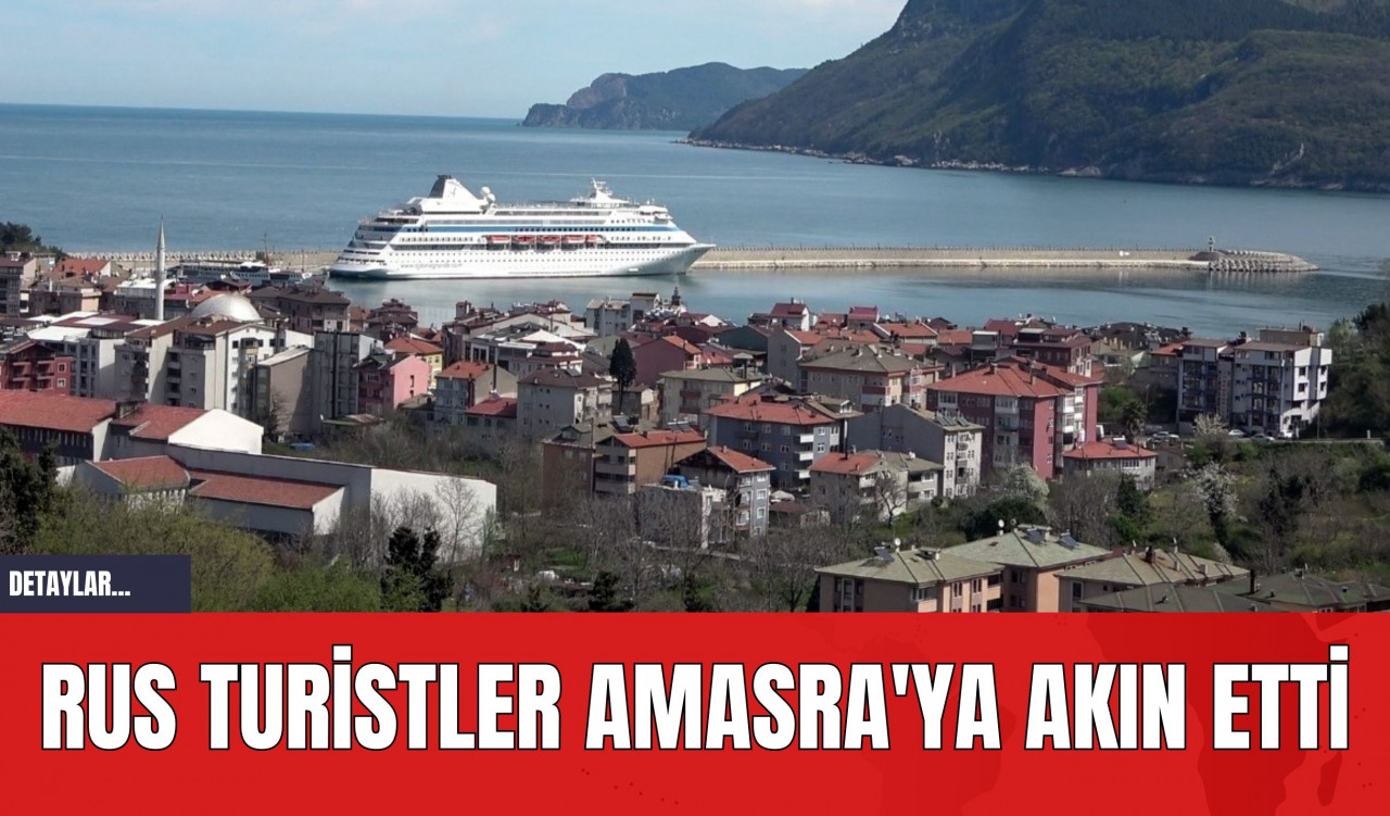 Rus Turistler Amasra'ya Akın Etti