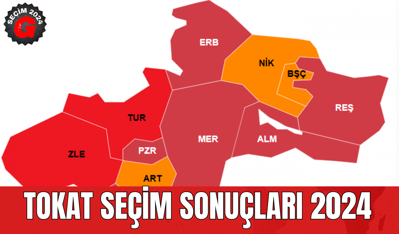 Tokat Seçim Sonuçları 2024