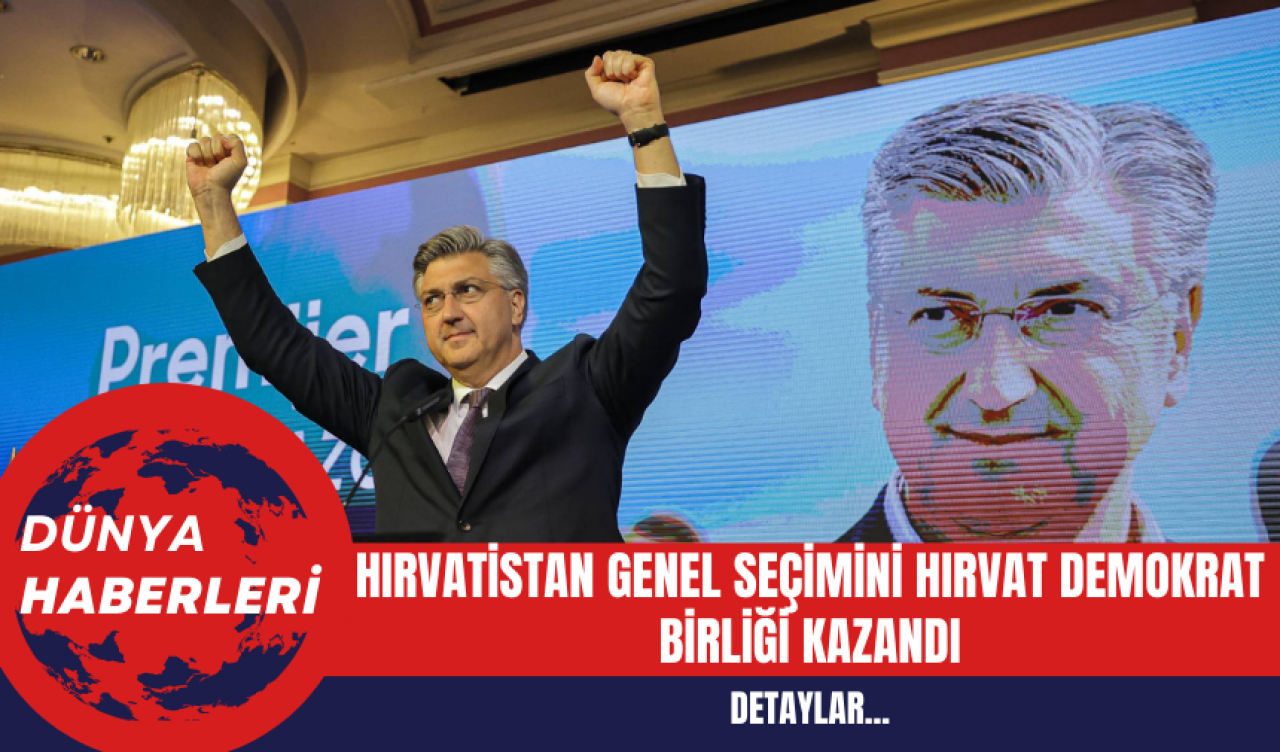 Hırvatistan Genel Seçimini Hırvat Demokrat Birliği Kazandı