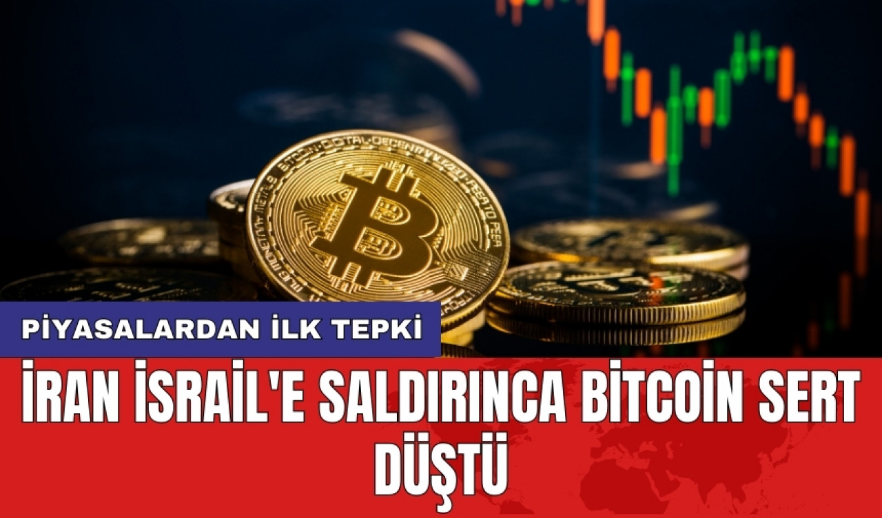 İran İsrail'e saldırınca Bitcoin sert düştü