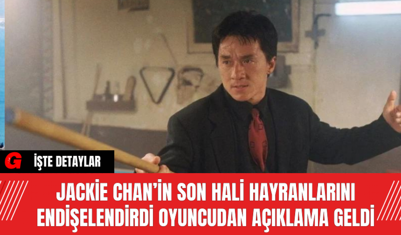 Jackie Chan’in Son Hali Hayranlarını Endişelendirdi Oyuncudan Açıklama Geldi