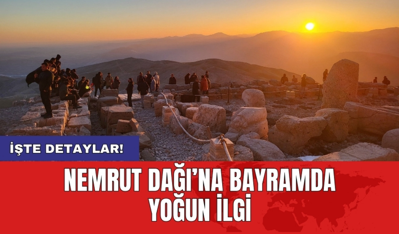 Nemrut Dağı’na bayramda yoğun ilgi