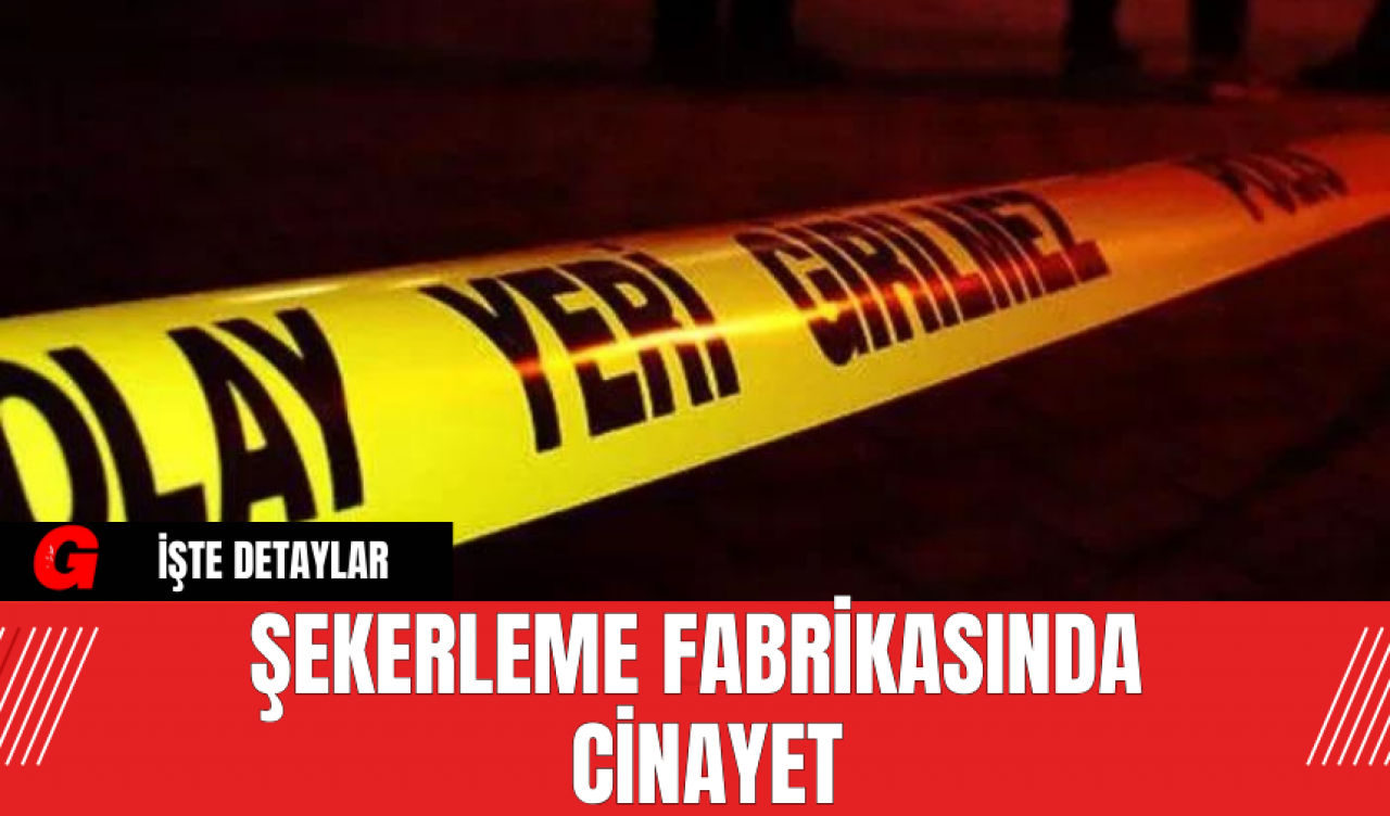 Şekerleme Fabrikasında C*nayet