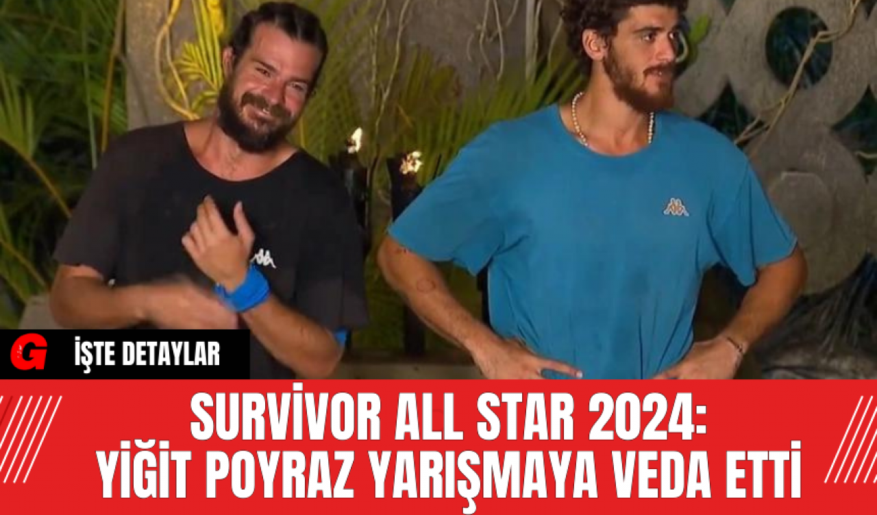 Survivor All Star 2024: Yiğit Poyraz Yarışmaya Veda Etti