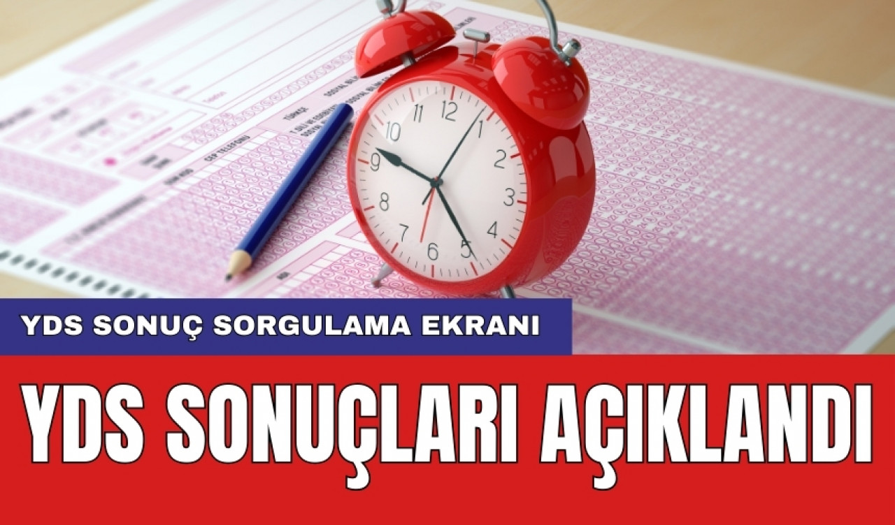 YDS sonuçları açıklandı! YDS sonuç sorgulama ekranı