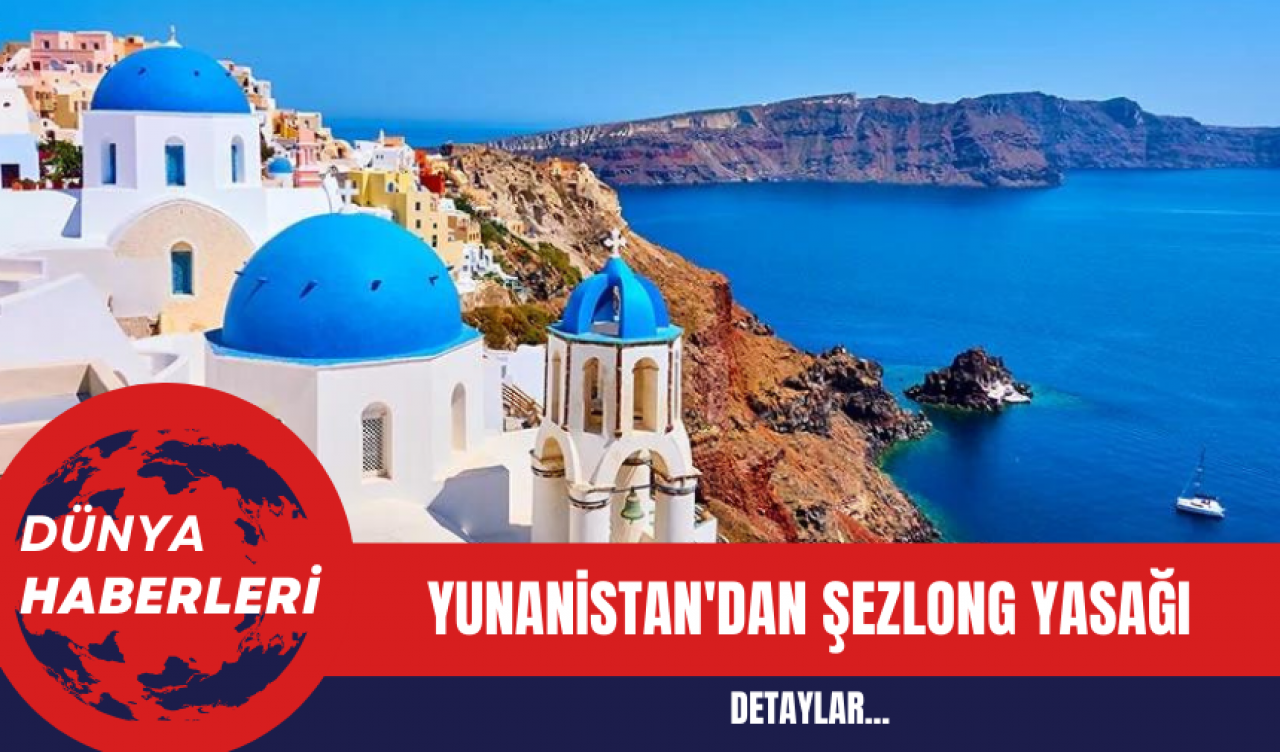 Yunanistan'dan Şezlong Yasağı