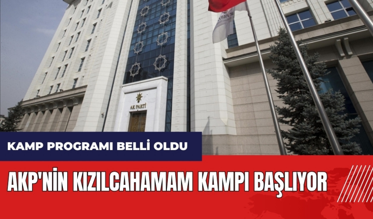 AKP'nin Kızılcahamam kampı başlıyor! AKP Kamp programı belli oldu