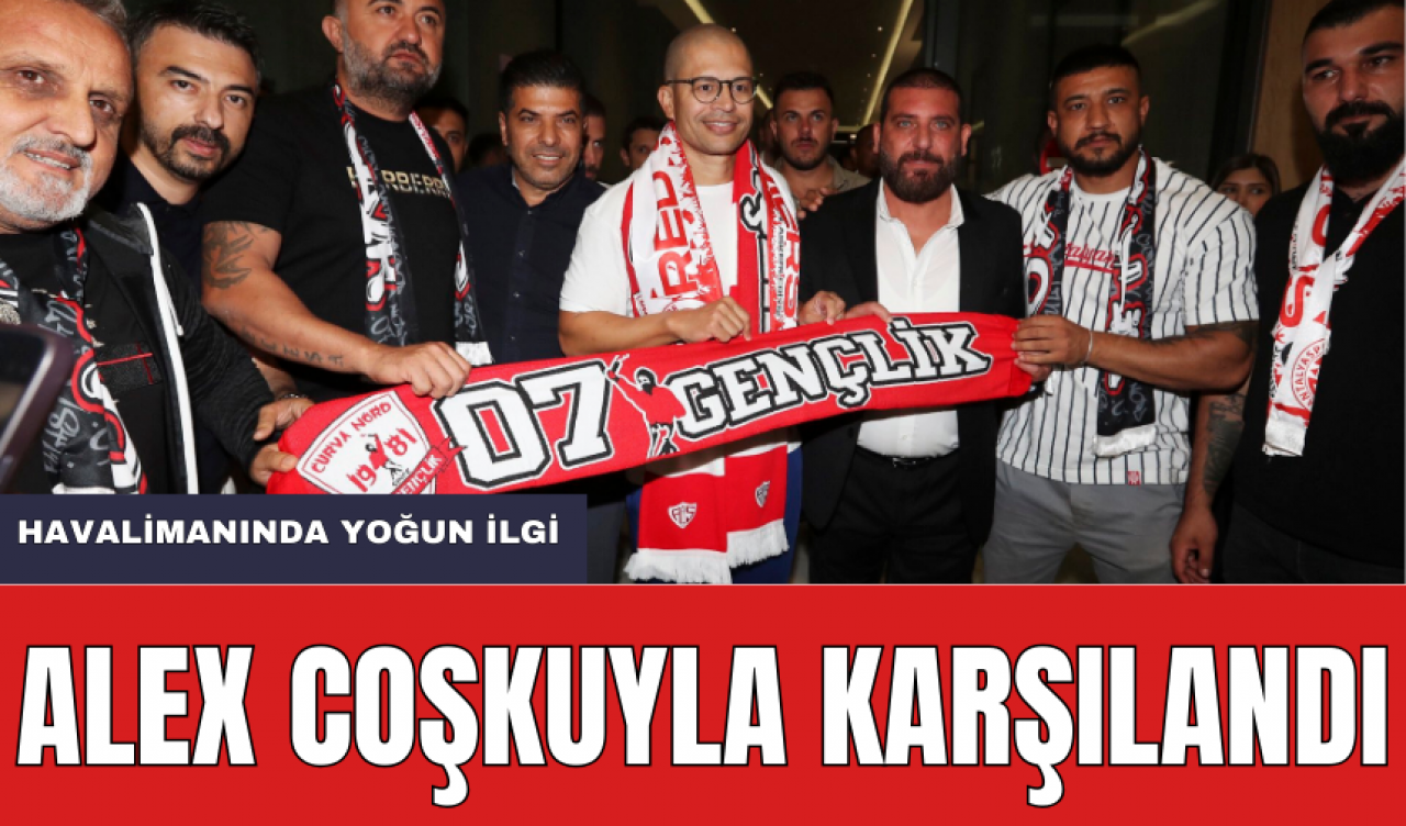 Antalyaspor'un Yeni Teknik Direktörü Alex Antalya'ya Geldi! Taraftardan Yoğun İlgi