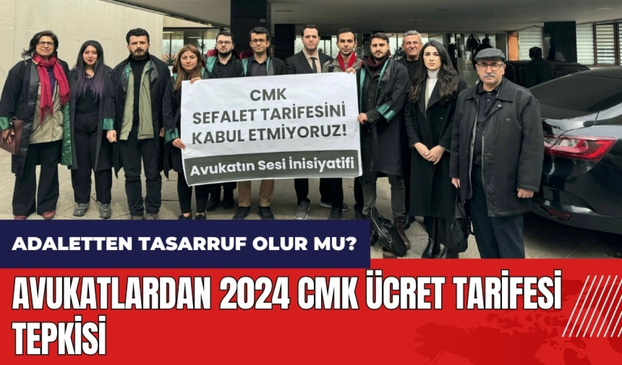 Avukatlardan 2024 CMK ücret tarifesi tepkisi: Adaletten tasarruf olur mu?