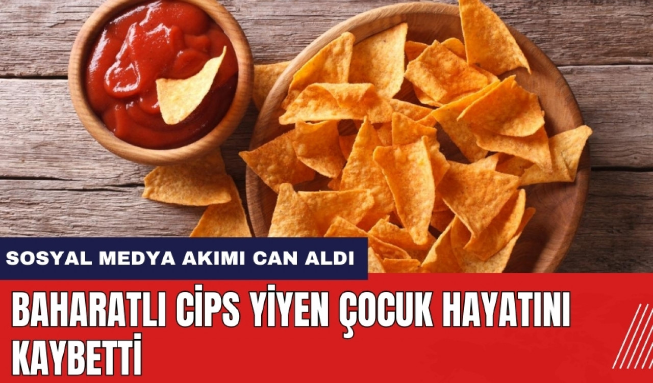 Baharatlı Cips Yiyen Çocuk Hayatını Kaybetti