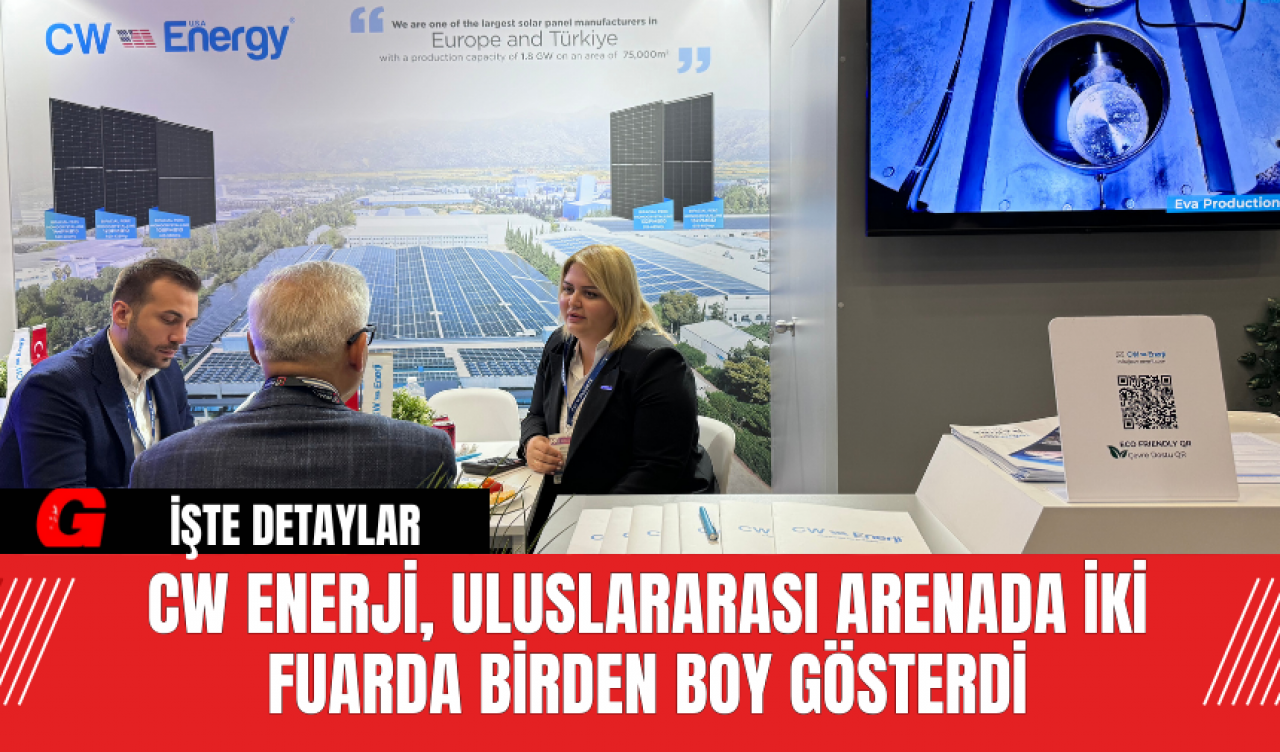 CW Enerji, Uluslararası Arenada İki Fuarda Birden Boy Gösterdi