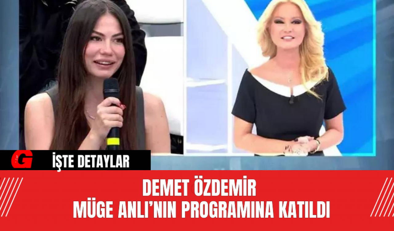 Demet Özdemir Müge Anlı’nın Programına Katıldı