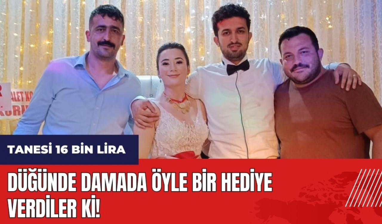 Adana'da düğünde damada öyle bir hediye verdiler ki! Tanesi 16 bin lira