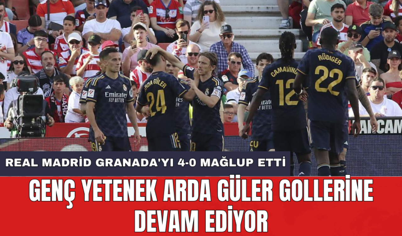 Genç yetenek Arda Güler gollerine devam ediyor