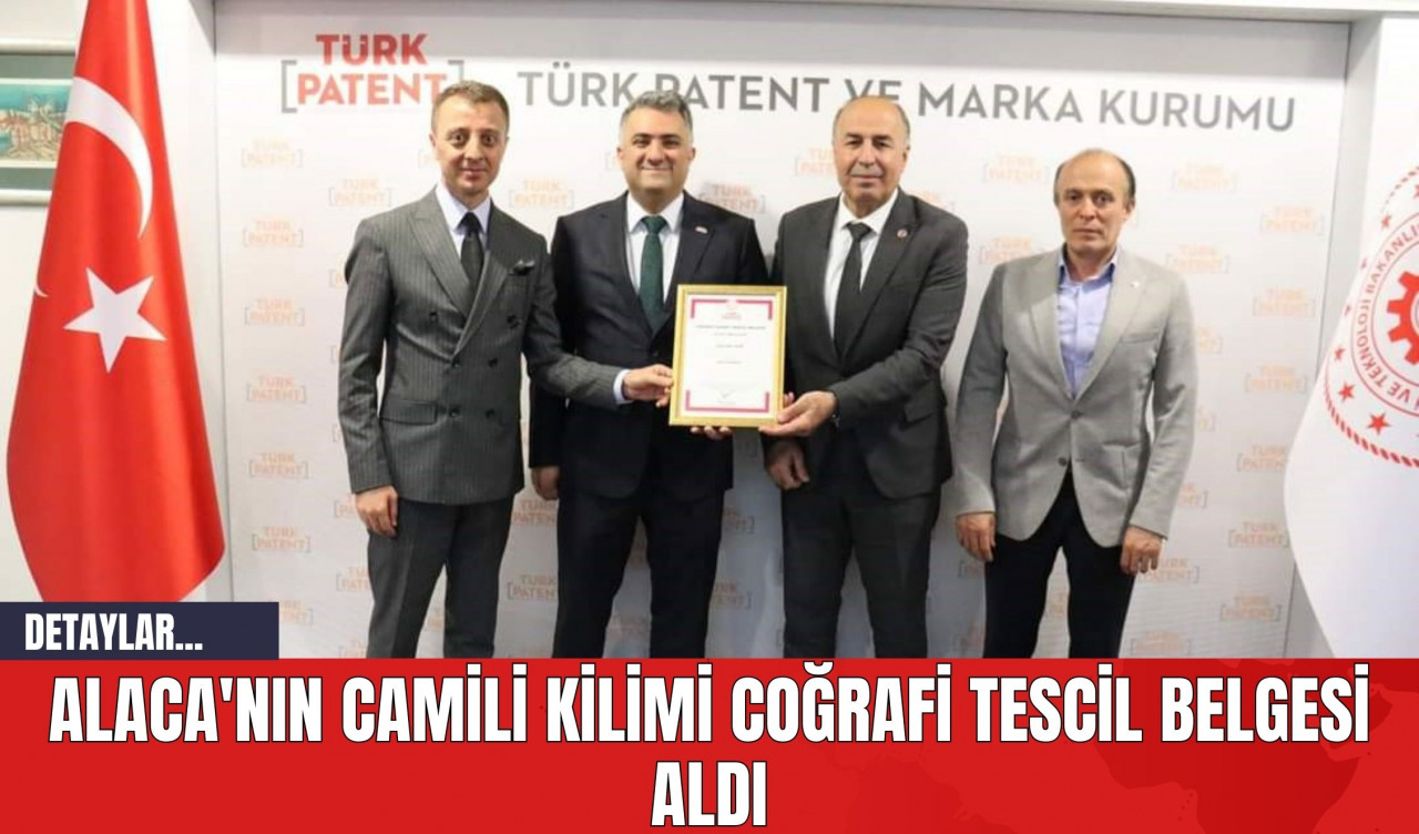 Alaca'nın camili kilimi coğrafi tescil belgesi aldı