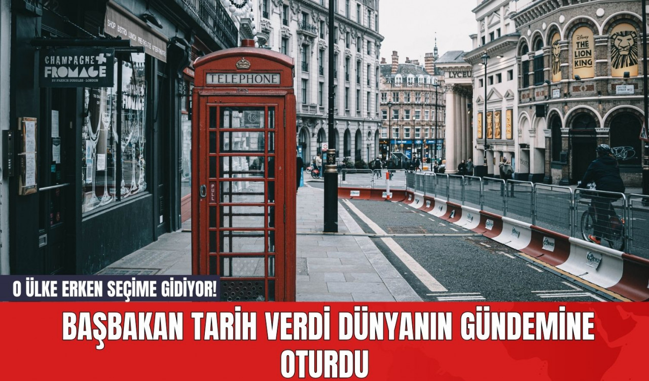 O Ülke Erken Seçime Gidiyor! Başbakan Tarih Verdi Dünyanın Gündemine Oturdu