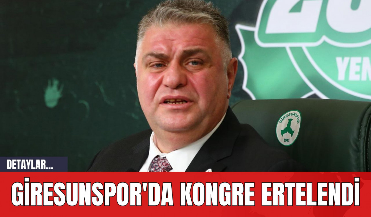 Giresunspor'da Kongre Ertelendi