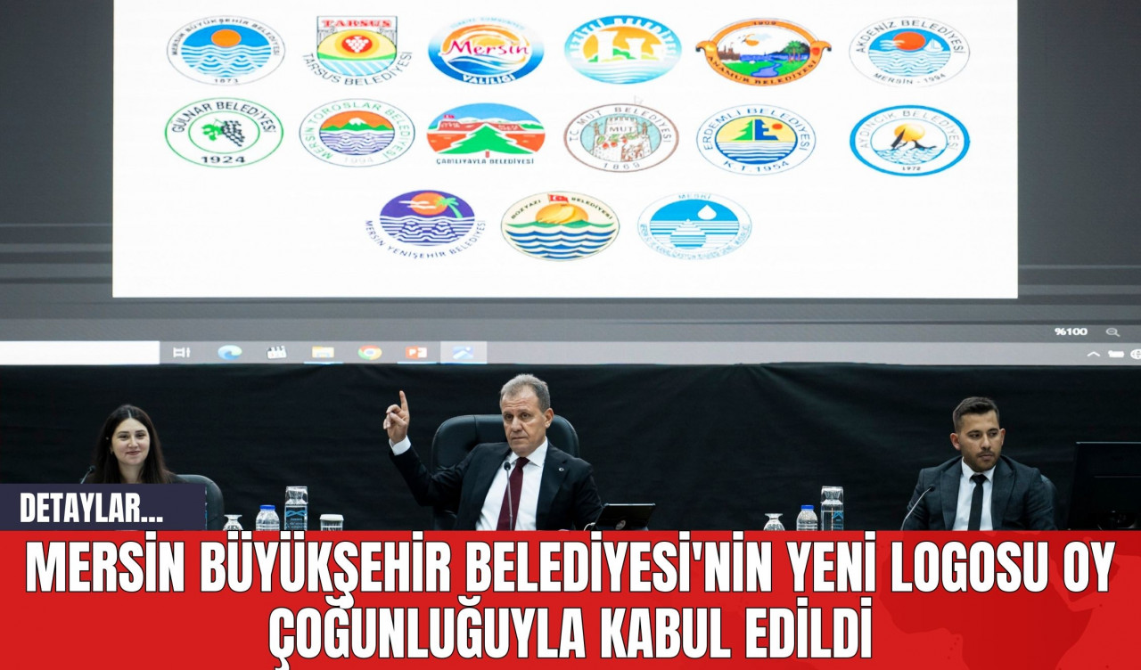 Mersin Büyükşehir Belediyesi'nin Yeni Logosu Oy Çoğunluğuyla Kabul Edildi