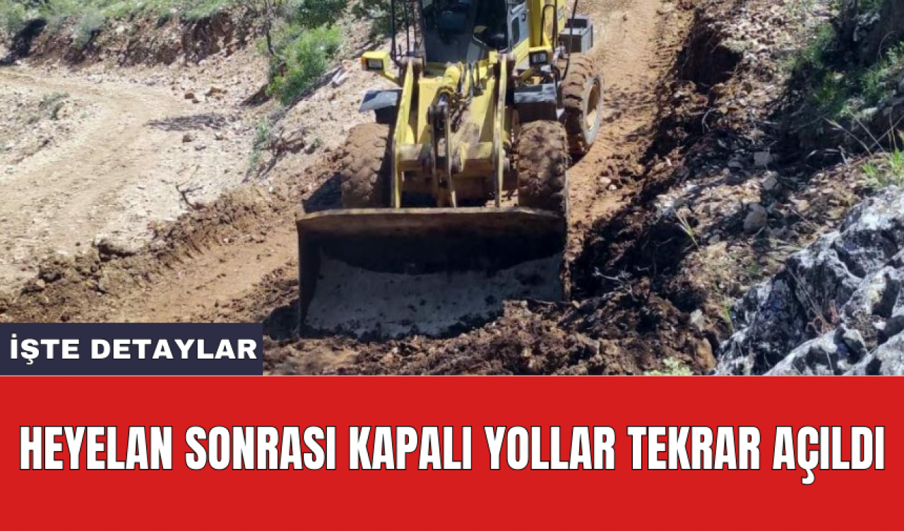 Heyelan sonrası kapalı yollar tekrar açıldı