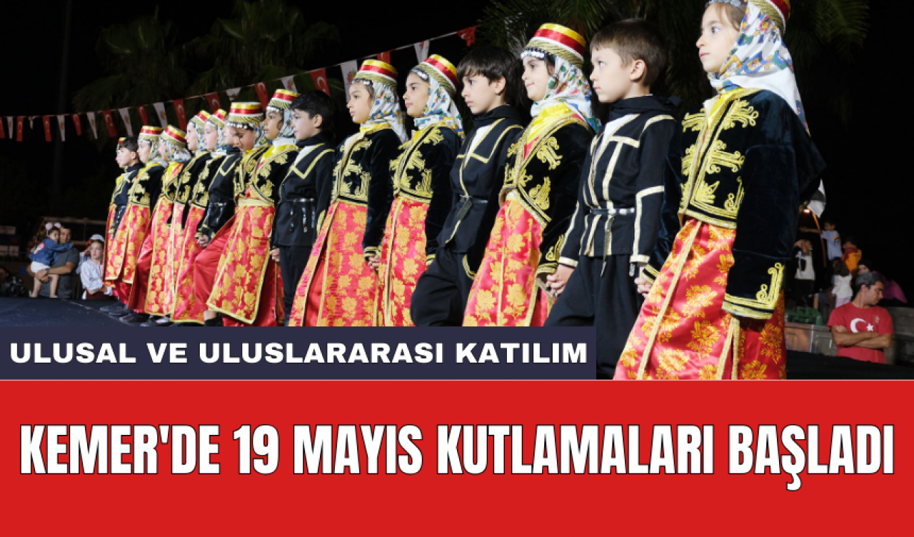 Kemer'de 19 Mayıs kutlamaları başladı