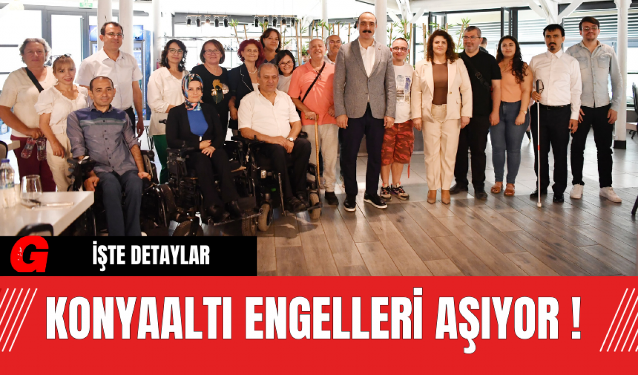 Konyaaltı Engelleri Aşıyor!