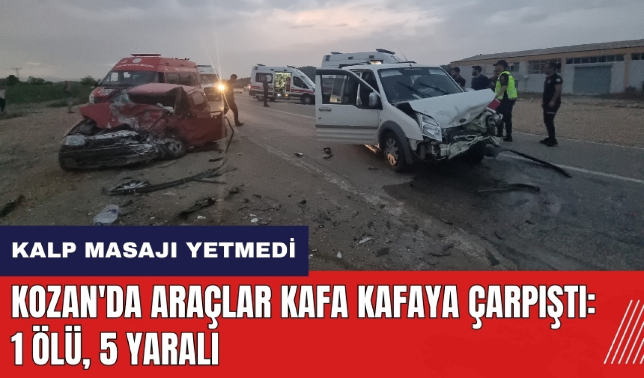 Kozan'da araçlar kafa kafaya çarpıştı: 1 ölü 5 yaralı