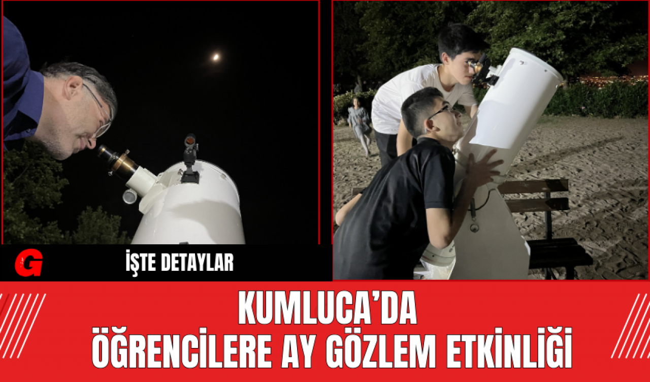 Kumluca’da Öğrencilere Ay Gözlem Etkinliği