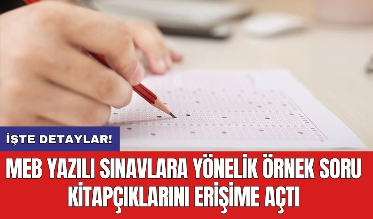 MEB yazılı sınavlara yönelik örnek soru kitapçıklarını erişime açtı