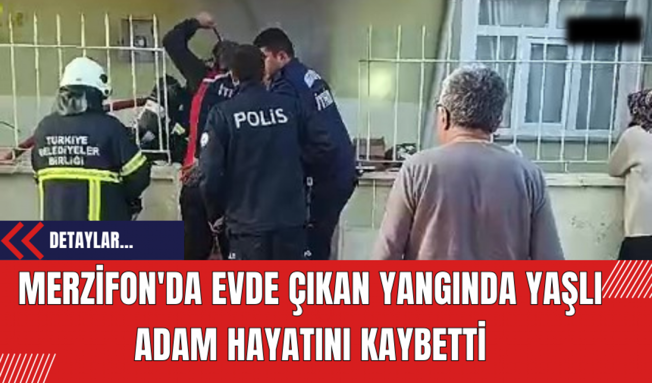 Merzifon'da Evde Çıkan Yangında Yaşlı Adam Hayatını Kaybetti