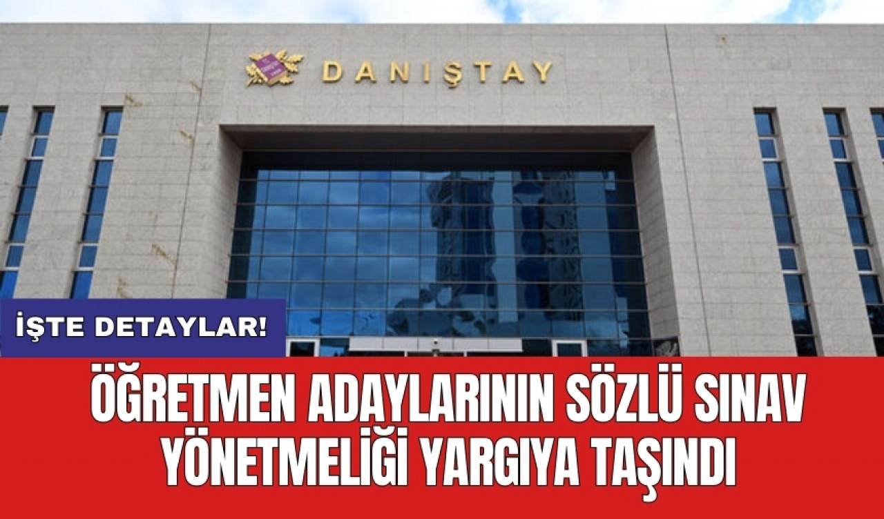 Öğretmen adaylarının sözlü sınav yönetmeliği yargıya taşındı