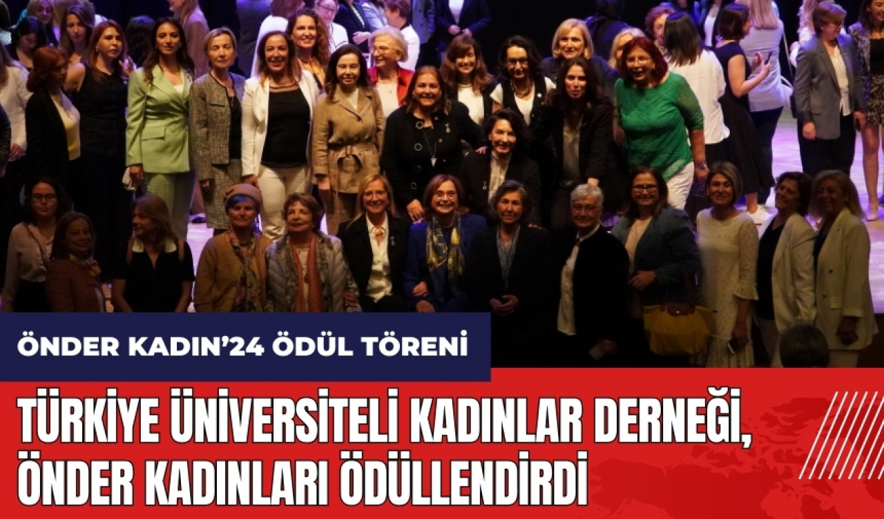 Türk Üniversiteli Kadınlar Derneği Önder Kadınları Ödüllendirdi