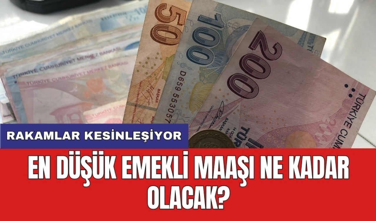 Rakamlar kesinleşiyor: En düşük emekli maaşı ne kadar olacak?