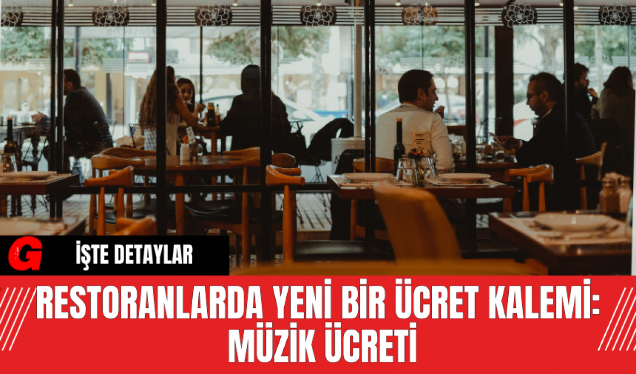 Restoranlarda Yeni Bir Ücret Kalemi: Müzik Ücreti