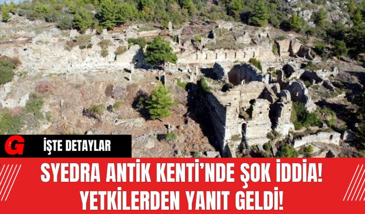 Syedra Antik Kenti’nde Şok İddia! Yetkilerden Yanıt Geldi!