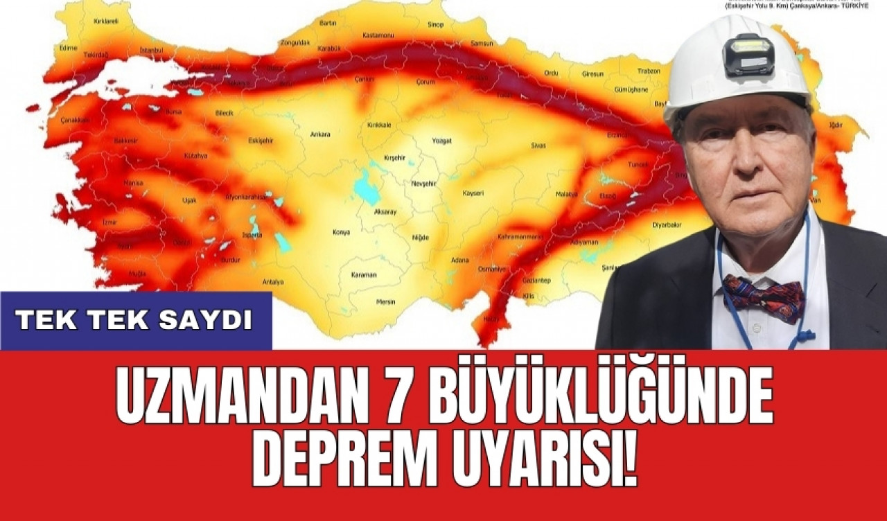 Tek tek saydı: Uzmandan 7 büyüklüğünde deprem uyarısı!