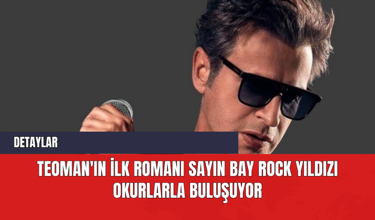 Teoman'ın İlk Romanı Sayın Bay Rock Yıldızı Okurlarla Buluşuyor