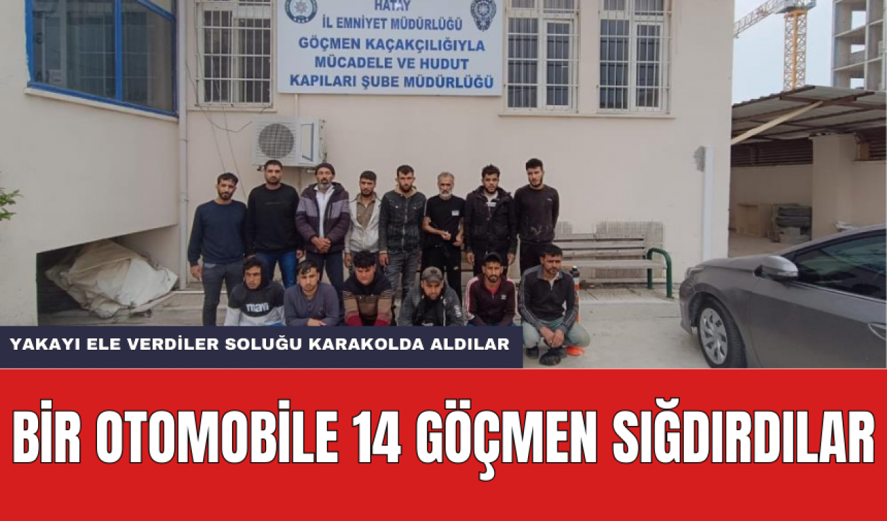 Bir Otomobile 14 Göçmen Sığdırdılar